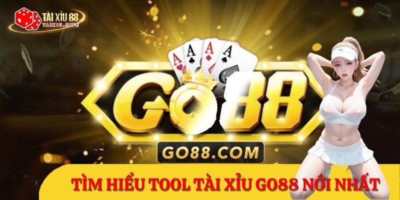 Tool tài xỉu Go88 phiên bản mới nhất, cập nhật liên tục hàng ngày